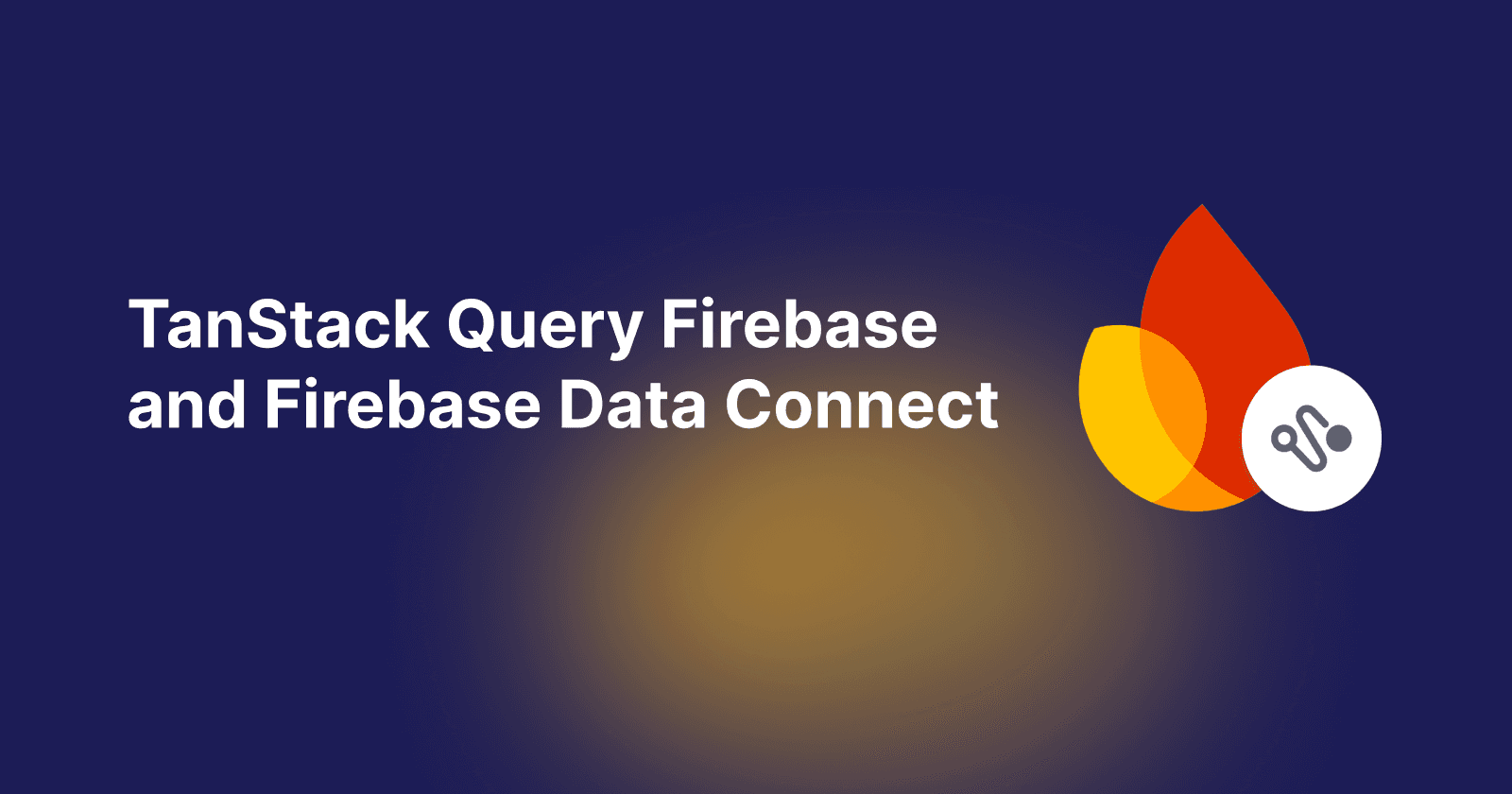 TanStack Query Firebase and Firebase Data Connect